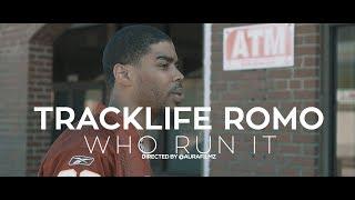 Tracklife Romo - Who Run It Freestyle [Music video] Dir by @aurafilmz