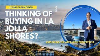 Moving to La Jolla Shores?? LIVING in San Diego | Drew Ferris