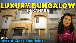 The 5 Bungalow | ऐसा Luxury Bungalow आपने कभी नहीं देखा होगा | Property Connect | Kanpur Bungalow