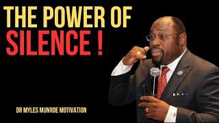 | THE POWER OF SILENCE | || BEST MOTIVATIONAL SPEECH BY DR MYLES MUNROE || #MentalWellness#QuietMind