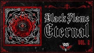 ᛭ Black Flame Eternal - [Album Mix Vol. 2]