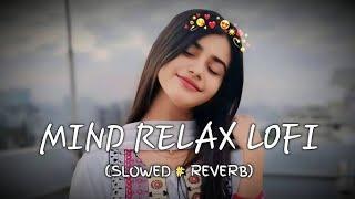 TRENDING LOFI SONGS || VIRAL LOFI SONGS || ROMANTIC LOFI SONGS ||  part 3 song| love song ️