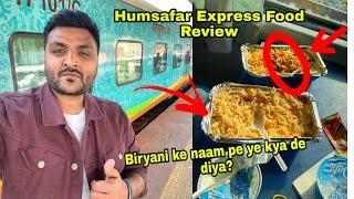 Humsafar Express Pantry Car Food Review || IRCTC Food || INDIAN RAILWAYS ||