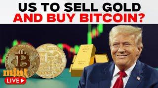 US News LIVE: Will The US Sell Gold To Buy Bitcoin? | Bitcoin Vs Gold | Donald Trump