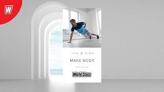 MAKE BODY с Олегом Красиным | 28 октября 2024 | Онлайн-тренировки World Class