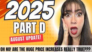 Surprise 2025 Medicare Part D Program Announced! August Update