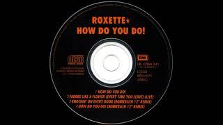 Roxette - How Do You Do! (1992)