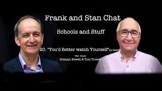 Frank and Stan Chat No.20: Technology can improve teaching and learning edition Part 2.