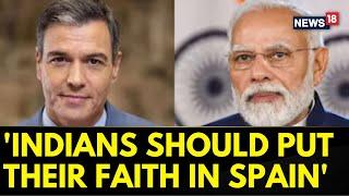 PM Modi Meets Spanish PM Sanchez | Sánchez Tells Indians To 'Put Their Faith In Spain' | News18