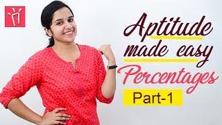 Aptitude Made Easy – Problems on Percentages – Part 1, Basics and Methods, Shortcuts, Tricks