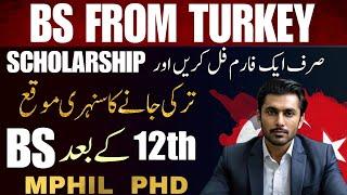 Turkey Scholarships after 12 For Pakistani Students | 2024-2025 Guide | How to Apply