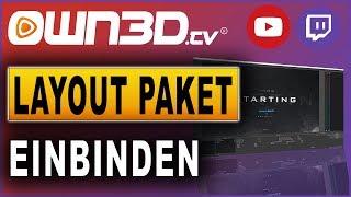 Own3d.tv Tutorial - Stream Layout in OBS Studio einbinden (2019)