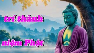 Trí thành niệm Phật một tiếng diệt được trọng tội trong 80 ức kiếp sanh tử
