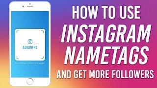 How to Use Instagram Nametags to Get MORE FOLLOWERS - New Instagram Feature 2018 (Instagram Tips)