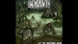 Overgrowth - Let The Nightmare Begin [2018 Hardcore / Stoner Metal]