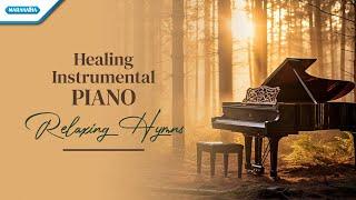 Healing Instrumental Piano - Relaxing Hymns | Timotius Noya & Yehuda Manusama