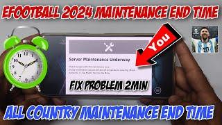 efootball 2024 maintenance end time today | efootball server maintenance underway problem fix