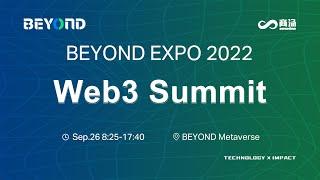 LIVE BEYOND EXPO 2022 Web3 Summit - Afternoon Session