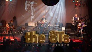 the 8Ts live!