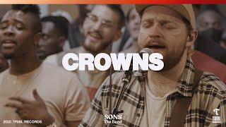 Crowns (feat. Steve Davis & Jordan Colle) | SONS THE BAND & TRIBL