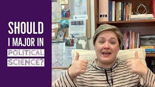 Should I Major in Political Science?