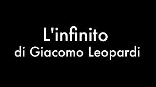 L'infinito di Giacomo Leopardi, recitata con testo.