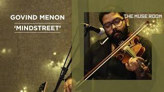 Mindstreet (Motherjane Cover) - Govind Menon - The Muse Room