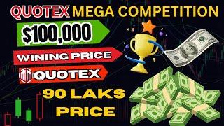 Quotex Big Competition $100K USDT Price | Asia Biggest Trading Competition