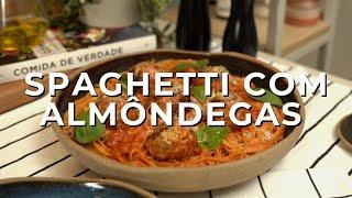 Receita de Spaghetti com almôndegas ao Sugo - Chef Felipe Caputo