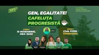 Cafeluța Progresistă - Gen, Egalitate! - SENS x Nicu Ștefănuță @Timișoara