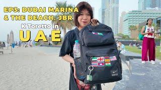 K Toretto in UAE  | EP3: DUBAI MARINA x JBR (SINAMPAL TAYO NG KAHIRAPAN NI DUBAI!)