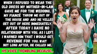 “When i Refused to Wear Mother-in-Law's Dress at My Wedding, So my fiancé kicked me out...