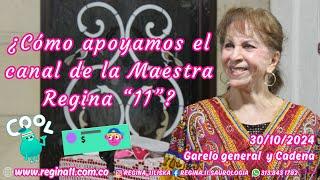 ¿Cómo apoyamos el canal de la Maestra Regina “11”?  - 30/10/2024