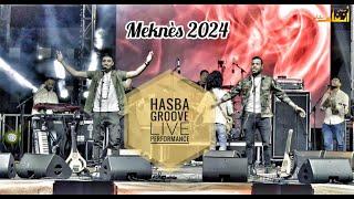 HASBA GROOVE - Angham Meknes - Live Performance - 2024