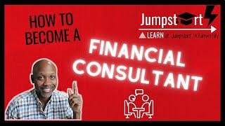 How To Become A Financial Advisor - START  to FINISH 