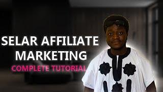 Selar Affiliate Marketing || Step By Step Tutorial