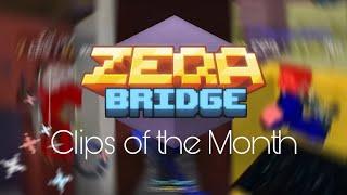 The BEST Defense in Zeqa Bridge | Clips of the Month