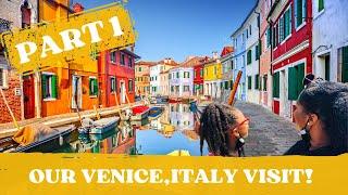 Our Venice Italy Visit: Part 1