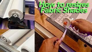 How to re-sizes Fabric Blind/Shade