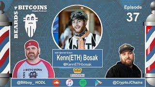 Kickin it with Kenn Bosak - Beards & Bitcoins Episode 37