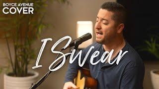 I Swear - All-4-One / John Michael Montgomery (Boyce Avenue acoustic cover) on Spotify & Apple