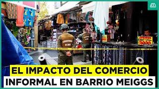 El impacto del comercio informal en el Barrio Meiggs