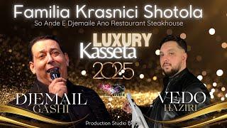 Djemail Gashi & Vedo Haziri || Ano Restaurant Kasseta 2025 || Fam Krasnici Shotola || Studio Belgia