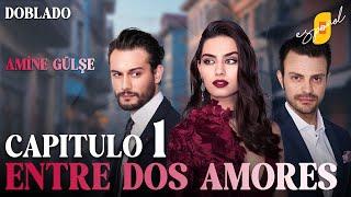 Entre Dos Amores | İkisini de Sevdim - Capítulo 1 | Doblado