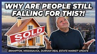 Why Are People Still Falling For This?! (Peel Region Real Estate Market Update)