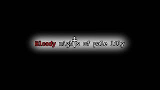 Bloody nights of pale lily — Shy Dream (Extended)