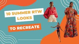 10 Summer RTW Looks to Recreate