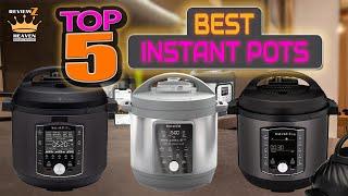 TOP 5 Best Instant Pots of 2024 | Cook Smarter and Faster!