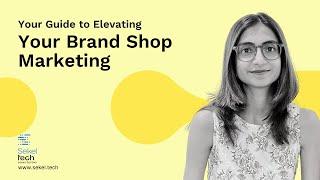 Your Guide to Elevating Your Brand Shop Marketing in 2023