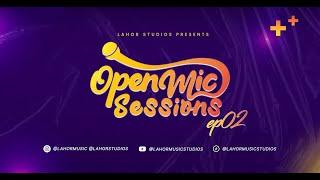 Lahor Studios Open Mic Sessions: Season 1Ep02